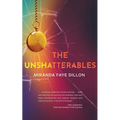 The Unshatterables
