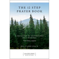 The 12 Step Prayer Book: A Collection of Inspirational Daily Readings