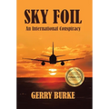 Sky Foil: An International Conspiracy