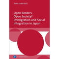 Open Borders, Open Society? Immigration and Social Integration in Japan