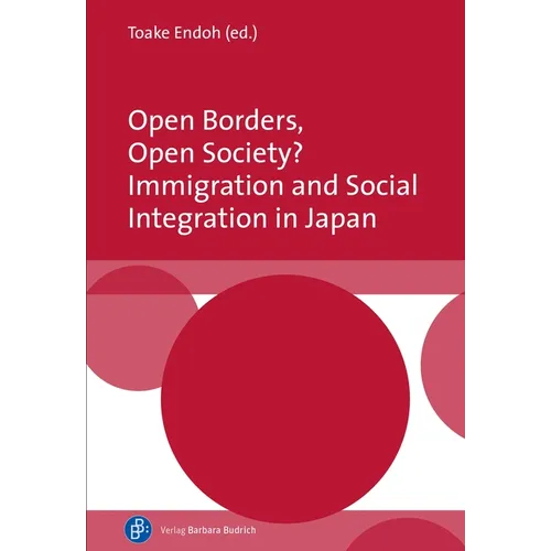 Open Borders, Open Society? Immigration and Social Integration in Japan
