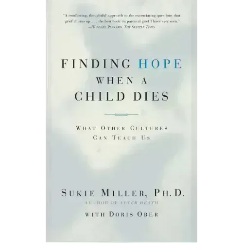Finding Hope When a Child Dies: What Other Cultures Can Teach Us