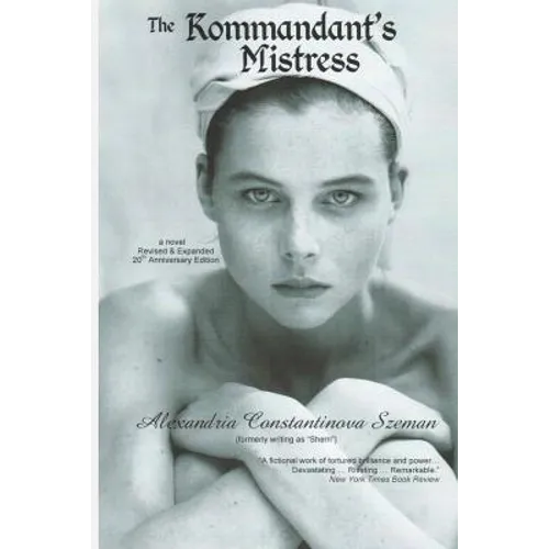 The Kommandant's Mistress, Revised & Expanded, 20th Anniversary Edition