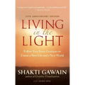 Living in the Light: Follow Your Inner Guidance to Create a New Life and a New World
