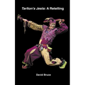 Tarlton's Jests: A Retelling