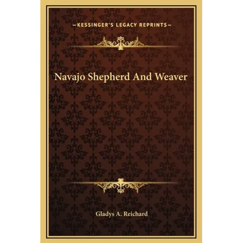 Navajo Shepherd And Weaver