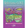 Reflections of Love: Coloring Book Therapy for Grief and Loss