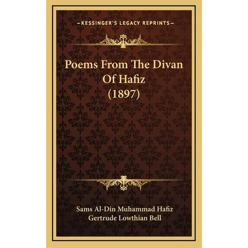 Poems From The Divan Of Hafiz (1897)