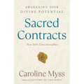 Sacred Contracts: Awakening Your Divine Potential