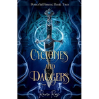 Cyclones and Daggers: Powerful Pawns: Book Two - Paperback