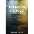 Life Choices and Life Paths