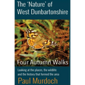 The 'Nature' of West Dunbartonshire: Four Autumn Walks