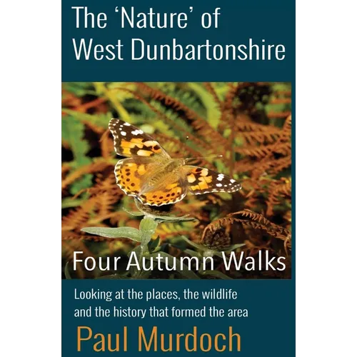 The 'Nature' of West Dunbartonshire: Four Autumn Walks