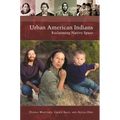 Urban American Indians: Reclaiming Native Space