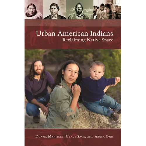 Urban American Indians: Reclaiming Native Space