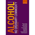 Alcohol: No Ordinary Commodity: Research and Public Policy