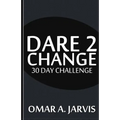 Dare 2 Change 30 Day Challenge