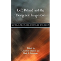 Left Behind and the Evangelical Imagination