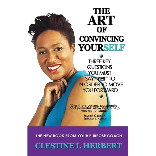 The Art of Convincing Yourself: 3 Questions that will lead you to success