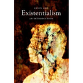 Existentialism: An Introduction