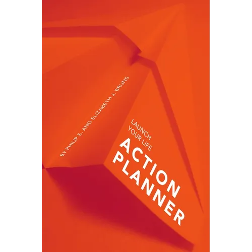 Launch Your Life Action Planner: Creating a Life in Service of God