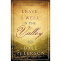 Leave a Well in the Valley