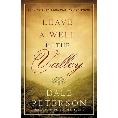 Leave a Well in the Valley