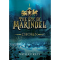 The Epic of Marindel: Chosen
