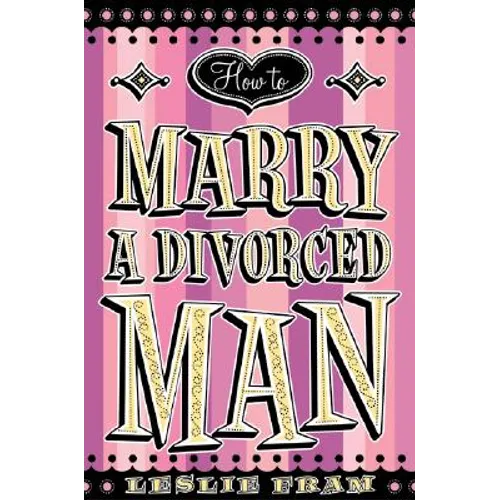 How to Marry a Divorced Man