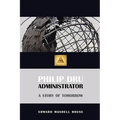 Philip Dru, Administrator