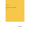 The Life of John J. Crittenden: Vol. II