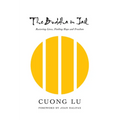 The Buddha in Jail: Restoring Lives, Finding Hope and Freedom