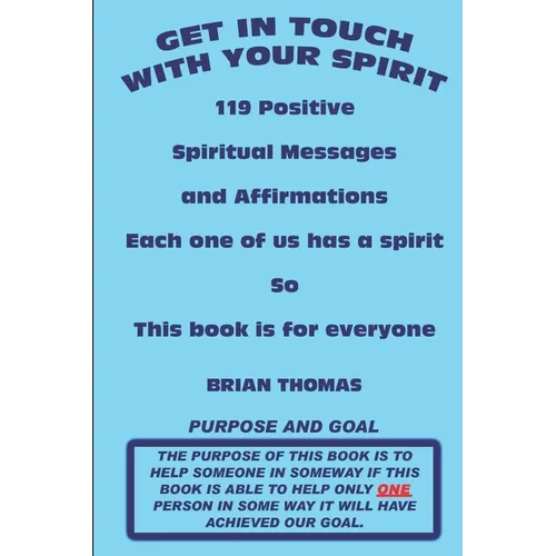 Get in Touch with Your Spirit: 119 Positive Spiritual Messages and Affirmations