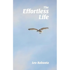 The Effortless Life - Paperback
