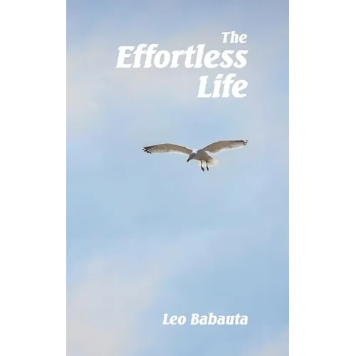 The Effortless Life - Paperback