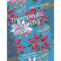 Therapeutic Colouring book II: 100 colouring pages (8.5 x 11 in)for Adults