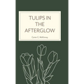 Tulips in the Afterglow