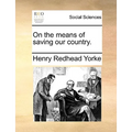 On the Means of Saving Our Country.