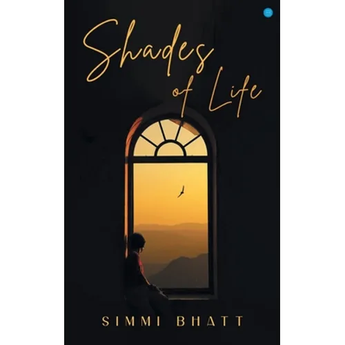 Shades Of Life