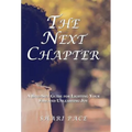 The Next Chapter: A Bite-Size Guide for Lighting Your Fire and Unleashing Joy
