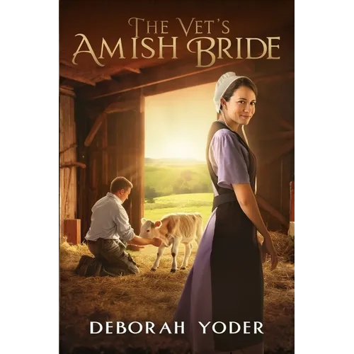 The Vet's Amish Bride - An Amish Romance