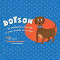 Dotson the Dachshund Goes to the Park
