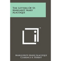 The Letters Of St. Margaret Mary Alacoque