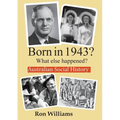 Born in 1943? What else happened?