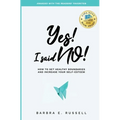 Yes! I Said No!: How to Set Healthy Boundaries and Increase Your Self-Esteem
