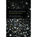 Accumulation: The Material Politics of Plastic