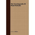 The Encyclopaedia Of Plant Portraits