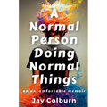 A Normal Person Doing Normal Things