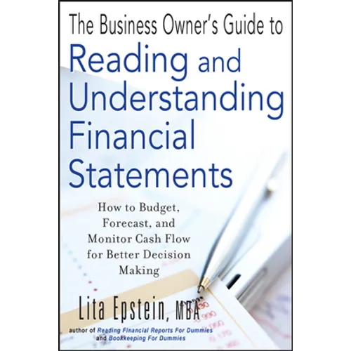 The Business Owner's Guide to Reading and Understanding Financial Statements