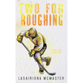 Two for Roughing